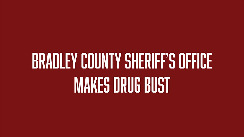 A red background with white text that reads " bradley county sheriff 's office makes drug bust ".