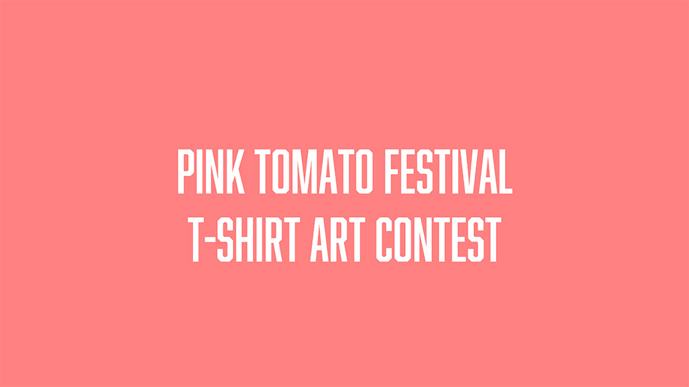 A pink tomato festival t-shirt art contest.