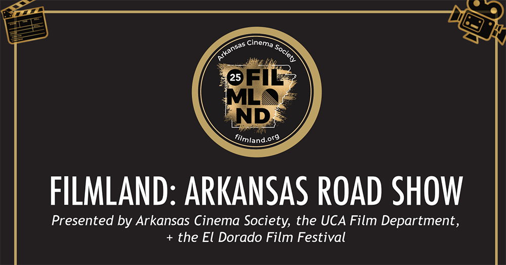 Filmland: Arkansas Road Show to Promote Arkansas Filmmaking