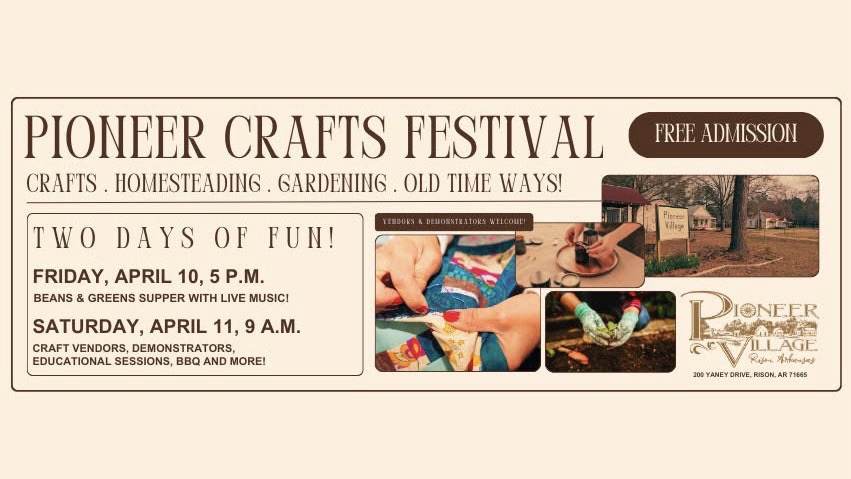 Reminder: Pioneer Crafts Festival set for April 10-11 in Rison